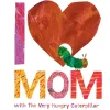 Penguin Random House I Love Mom with The Very Hungry Caterpillar Story Book