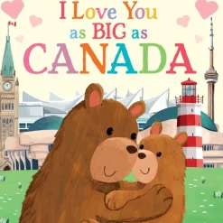Raincoast Books I Love You as Big as Canada Book